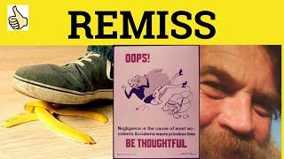  Remiss Meaning - Remiss Examples - Remiss Definition - Remiss - GRE 3500 Vocabulary - Remiss