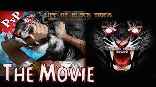 Life Of Black Tiger - The Movie -  Walkthrough - Full Story- iPAD - iPHONE APP.