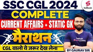 Complete Curent Affaris & Static GK for SSC CGL 2024  | CGL GK GS Marathon | GK GS By Gaurav Sir