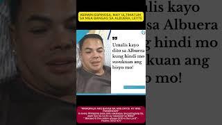 KERWIN ESPINOSA, MAY ULTIMATUM SA MGA BANGAG SA ALBUERA, LEYTE  #viralvideo