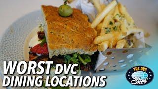 WORST DVC Dining Locations | The DVC Show | 04/12/21