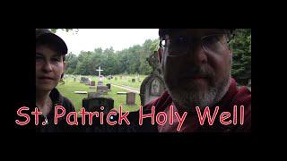Paranormal Files - St. Patrick Holy Well & Cemetery With Jen