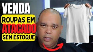 Como vender roupas em atacado sem estoque