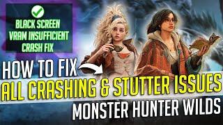 How to Fix Monster Hunter Wilds Errors: Fix Crashing, Insufficient VRAM & Black Screen Errors!