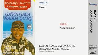 [Full] Wayang Purwa - Gatot Gaca Sabda Guru | Basari - Aam Kaminah | Langen Suara - 1990