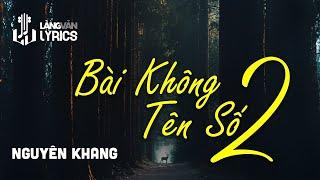 Bài Không Tên Số 2 | Nguyên Khang Official