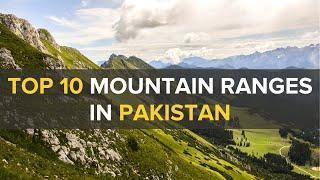 Top 10 Mountains Ranges in Pakistan | Mountains Documentary