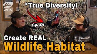 How To Create True Wildlife Habitat Diversity