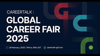 careertalk : GLOBAL CAREER FAIR 2025 현장 스케치