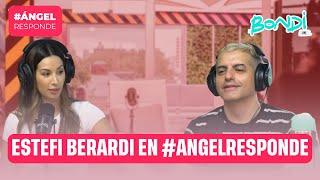 ESTEFI BERARDI EN #ANGELRESPONDE | ANGEL RESPONDE 18/9