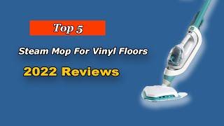 Steam Mop: Top 5 Best Steam Mop For Vinyl Floors in 2024