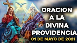 ️ORACIÓN A LA DIVINA PROVIDENCIA PARA COMENZAR EL MES 01 DE MAYO DEL 2021|Yo Amo️Mi Fe Católica