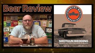 Review #790 “Shotgun Wedding” Brown Ale aged on Vanilla Beans - Country Boy Brewing