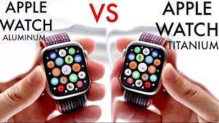 Apple Watch: Titanium Vs Aluminum! (Which Should You Buy?)