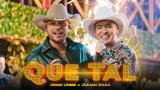 Que Tal (Remix) - Jessi Uribe, Julian Daza | Video Oficial