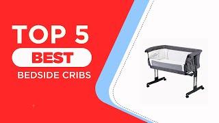 Top 5 Best Bedside Cribs of 2025 ( Reviewed ) - Best Co-Sleeping Cots and Bedside Cribs