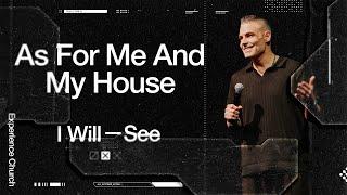 As For Me And My House | Pastor Jonathan Lambert | Experience Church