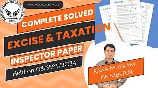 Excise and Taxation Inspector Paper Held on 08-09-2024, complete solved paper