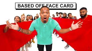 Blind Dating Based Off Face Card!