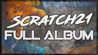 Scratch21 - Scratch21 [2014] (FULL ALBUM)