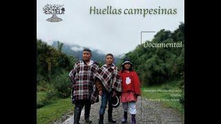 HUELLAS CAMPESINAS  - ESCUELA DE CULTURA CAMPESINA