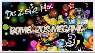 Dj ZeKo MixXx - Bombazos Megamix 3 (Mix Merengue Bomba)