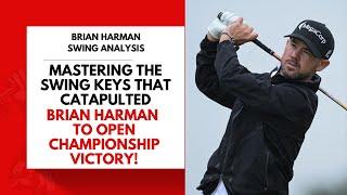 Master the Swing Keys that Catapulted Brian Harman to Open Championship Victory!