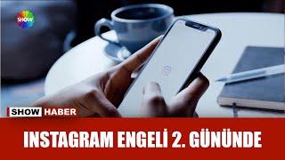 Instagram ne zaman açılacak?