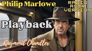 Playback Philip Marlowe - Raymond Chandler Mystery Free Full Length Audiobook Dramatized Radio Show