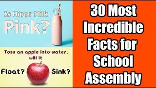 Amazing Facts for School Assembly Part 2