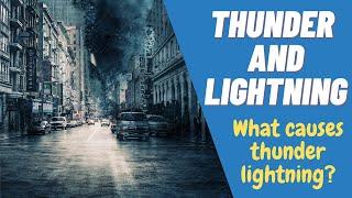 What Causes Thunder And Lightning? | Fun Thunder Facts for Kids | DotFacts