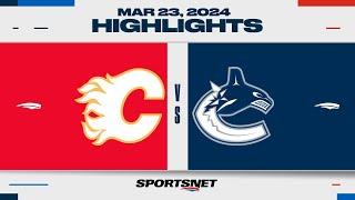 NHL Highlights | Flames vs. Canucks - March 23, 2024