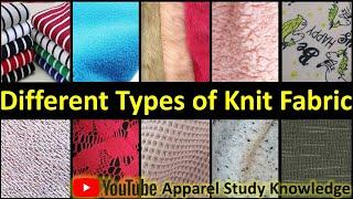 Different Types of Knit Fabric | Classification of knit fabric | Examples of knitted fabrics.