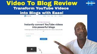 Transform YouTube Videos into Blogs with Ease!