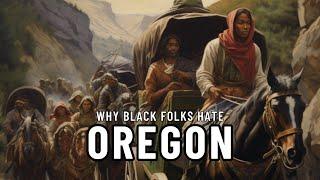 The RACIST History of Oregon #blackhistory