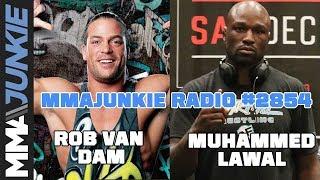 MMAjunkie Radio #2854: Rob Van Dam and Muhammed Lawal