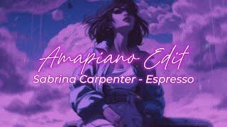 Sabrina Carpenter - Espresso || Amapiano Edit