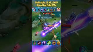 Build Alpha 15 KILL MVP  #mobilelegends #alphabestbuild #emblemalpha #alphaml #buildalphatersakit