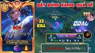 Cách Bắt Bóng Kaine Vs Trận Đấu Ảo Nhất Của Top Raz Vs 23 Kill Nhưng Bị Sp Team Bạn Hành Sấp Mặt