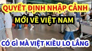 QUYẾT ĐỊNH MỚI VỀ XUẤT NHẬP CẢNH VIỆT NAM, CÓ GÌ MÀ VIỆT KIỀU LO LẮNG, VIETLIFE