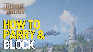 How to Parry / Block in Throne and Liberty