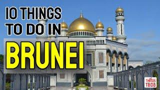 10 Things To Do in Brunei on your Summer Vacation!