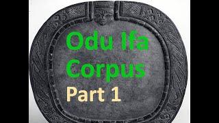 Odu Ifa Corpus 16 Odu Ifa and their Meaning - Part 1