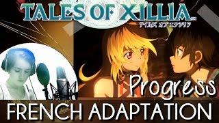  [French] Progress - Tales Of Xillia (Full Version)