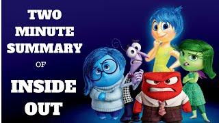 TWO MINUTE SUMMARY OF INSIDE OUT