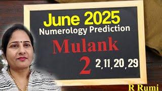 June 2025 Mulank 2 / Monthly Numerology Prediction / June 2025 कैसा रहेगा Mulank 2 वालों के लिए