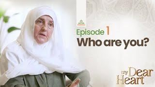 Who Are You? | My Dear Heart Ep. 01 | Ramadan Series with Dr. Haifaa Younis | Jannah Institute |