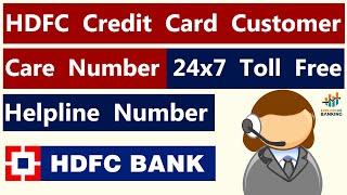 HDFC Credit Card Customer Care Number | HDFC Bank Credit Card 24x7 Toll Free Helpline Contact Number