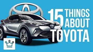 15 Things You Didn't Know About TOYOTA