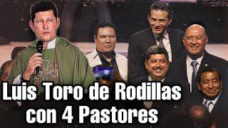 Padre Luis Toro cae DE Rodillas con 4 Pastores  EN VIVO no lo creerás.